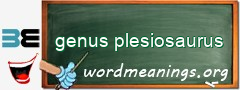 WordMeaning blackboard for genus plesiosaurus